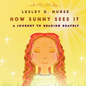 How Sunny Sees It: A Journey to reading bravely image number 0