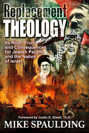 Replacement Theology: Its Root, Fruit, and Consequences for Jewish People and the Nation of Israel image number 0