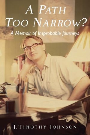 A Path Too Narrow?: A Memoir of Improbable Journeys image number 0