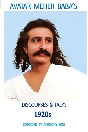 Avatar Meher Baba's Discourses & Talks 1920s image number 0