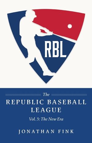 The Republic Baseball League: Vol. 3 - The New Era image number 0
