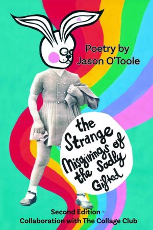 The Strange Misgivings of the Sadly Gifted: Second Edition - Collaboration with the Collage Club image number 0
