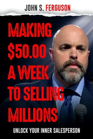 Making $50.00 a week to Selling Millions image number 0