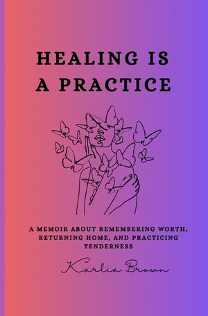 Healing Is a Practice image number 0