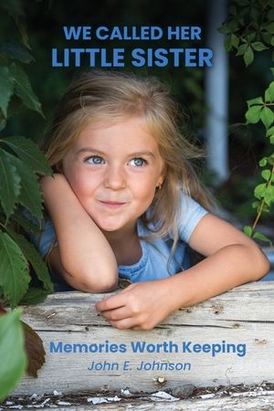 We Called Her Little Sister: Memories Worth Keeping image number 0
