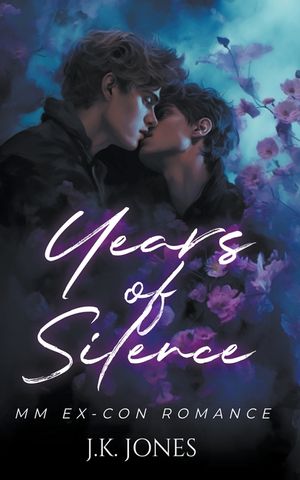 Years of Silence: M/M Ex-con Romance image number 0