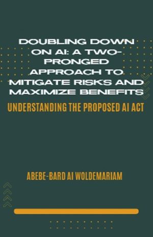 Doubling Down on AI: A Two-Pronged Approach to Mitigate Risks and Maximize Benefits image number 0