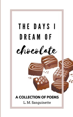 The Days I Dream of Chocolate image number 0
