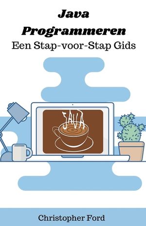 Java Programmeren: Een Stap-voor-Stap Gids image number 0