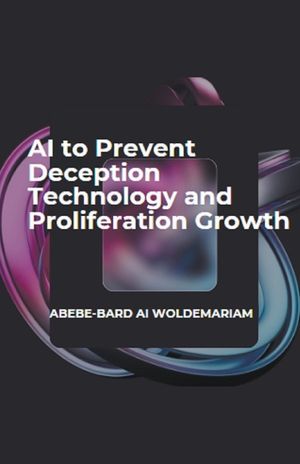 AI to Prevent Deception Technology and Proliferation Growth image number 0