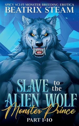 Slave to the Alien Wolf Monster Prince image number 0
