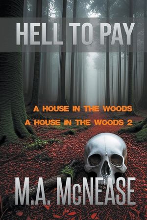 Hell to Pay: A House in the Woods 1 and 2 image number 0