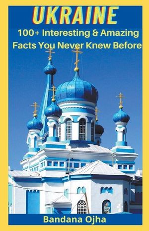 Ukrain: Amazing & Interesting Facts You Didn't Know Before image number 0