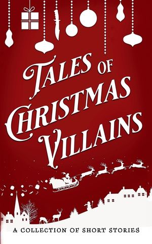 Tales of Christmas Villains image number 0