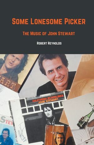 Some Lonesome Picker: The Music of John Stewart image number 0
