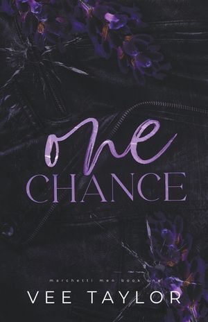 One Chance: A Dark Billionaire Romance image number 0