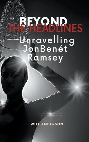 Beyond the Headlines: Unraveling JonBen&eacute;t Ramsey image number 0