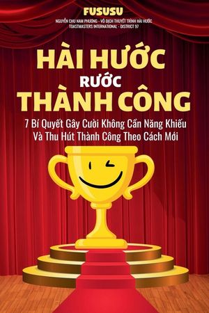 H&agrave;i Hước Rước Th&agrave;nh C&ocirc;ng: 7 B&iacute; Quyết Khai Quật Kho B&aacute;u Tiếng Cười Từ Nh&agrave; V&ocirc; Địch image number 0