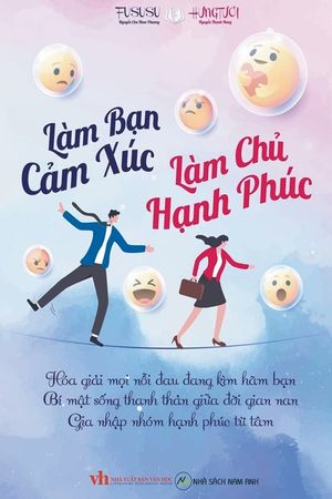 L&agrave;m Bạn Cảm X&uacute;c L&agrave;m Chủ Hạnh Ph&uacute;c image number 0