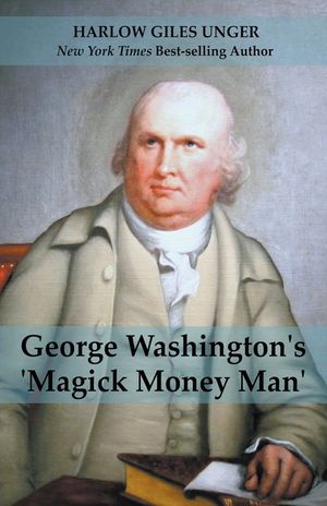 George Washingtons 'Magick Money Man' image number 0