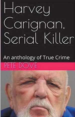 Harvey Carignan, Serial Killer image number 0
