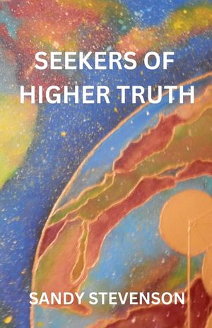 Seekers of Higher Truth image number 0