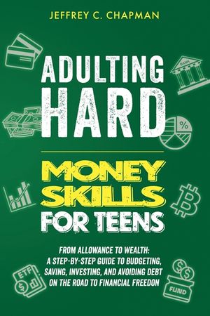 Adulting Hard Money Skills for Teens image number 0