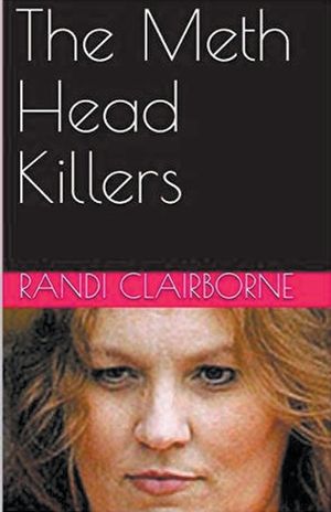 The Meth Head Killers image number 0