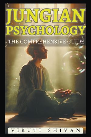 Jungian Psychology: The Comprehensive Guide image number 0