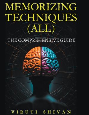 MEMORIZING TECHNIQUES (ALL) - The Comprehensive Guide image number 0