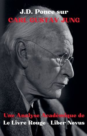 J.D. Ponce sur Carl Gustav Jung: Une Analyse Acad&eacute;mique de Le Livre Rouge - Liber Novus image number 0