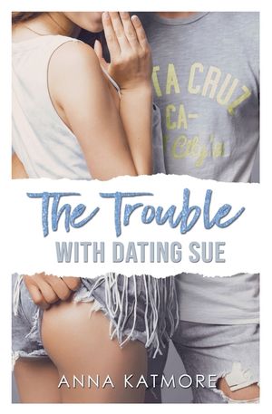 The Trouble with Dating Sue image number 0