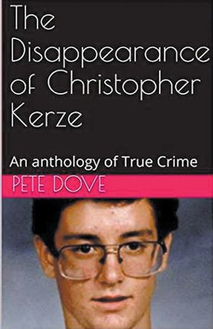 The Disappearance of Christopher Kerze image number 0