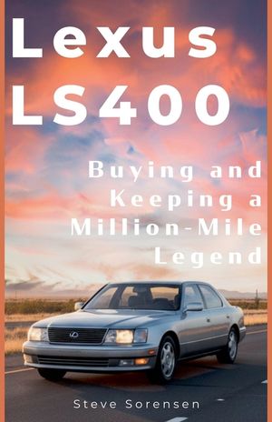 Lexus LS400: Buying and Keeping a Million-Mile Legend image number 0