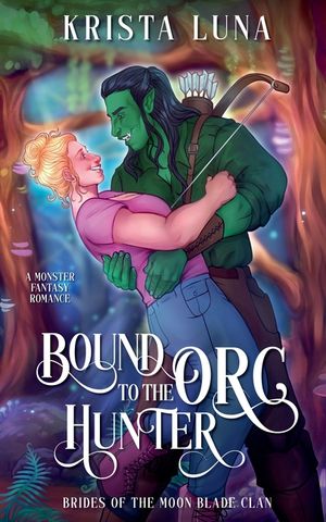 Bound to the Orc Hunter image number 0