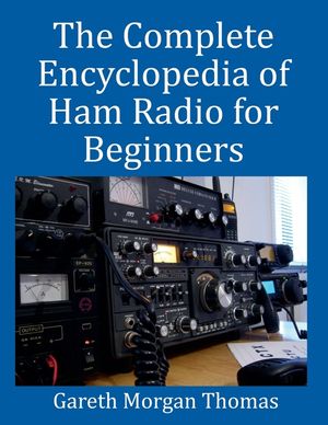 The Complete Encyclopedia of Ham Radio for Beginners image number 0
