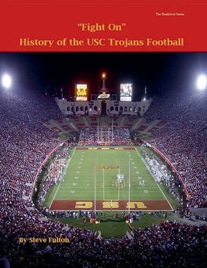 Fight On! History of USC Trojans Football image number 0