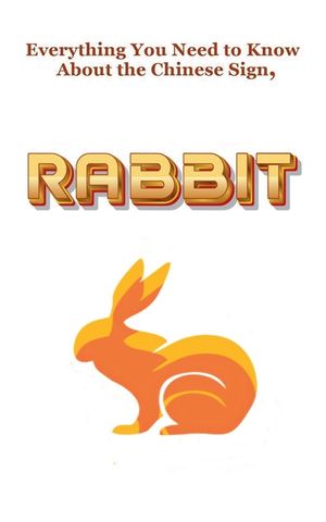 Everything You Need to Know About the Chinese Zodiac Sign, Rabbit image number 0