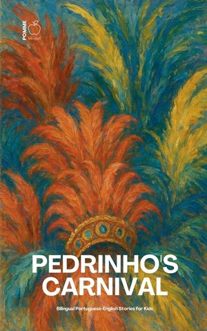 Pedrinho's Carnival: Bilingual Portuguese-English Stories for Kids image number 0