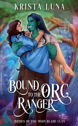 Bound to the Orc Ranger image number 0