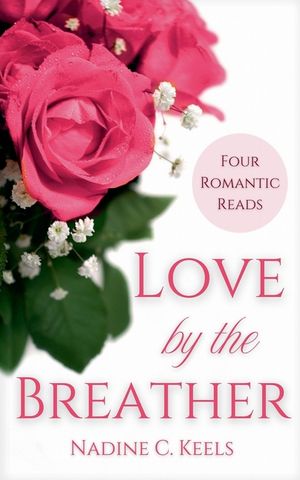 Love by the Breather: Four Romantic Reads image number 0