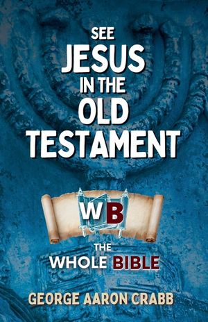 See Jesus in the Old Testament image number 0