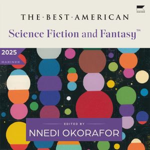The Best American Science Fiction and Fantasy 2025 image number 0