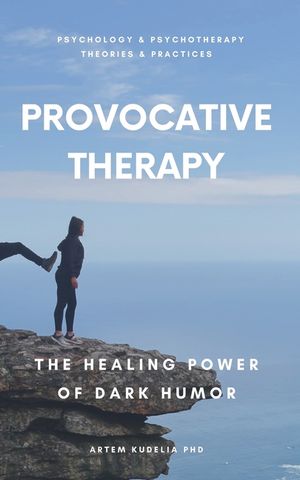 Provocative Therapy: The Healing Power of Dark Humor image number 0