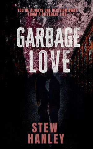 Garbage Love image number 0
