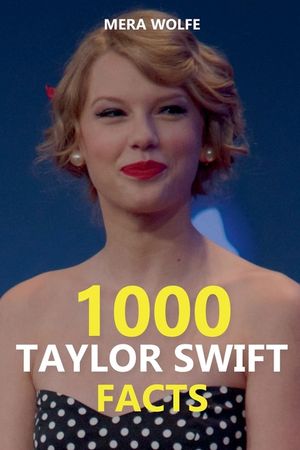 1000 Taylor Swift Facts image number 0