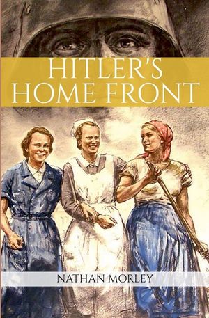 Hitler's Home Front image number 0