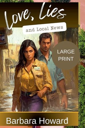 Love, Lies, and Local News - Large Print image number 0