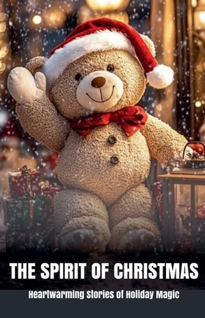 The Spirit of Christmas: Heartwarming Stories of Holiday Magic image number 0
