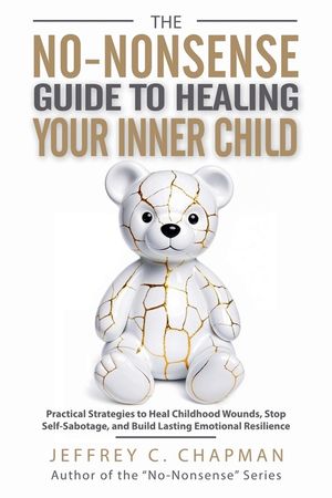 The No-Nonsense Guide to Healing Your Inner Child image number 0